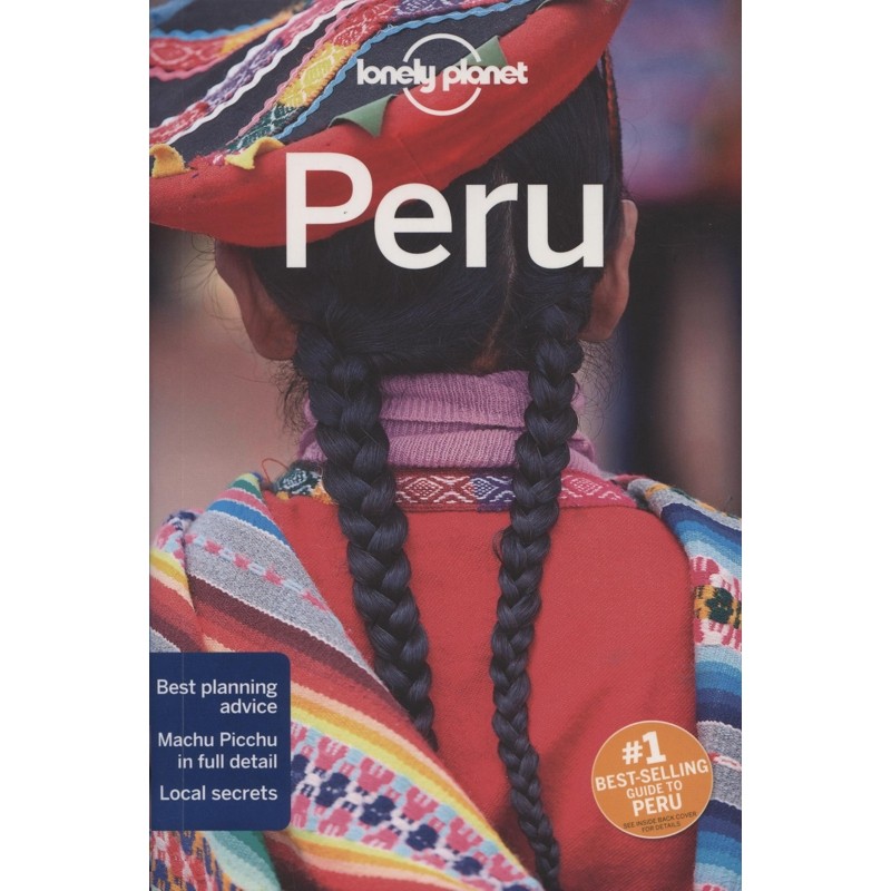Peru: Lonely Planet Travel Guide