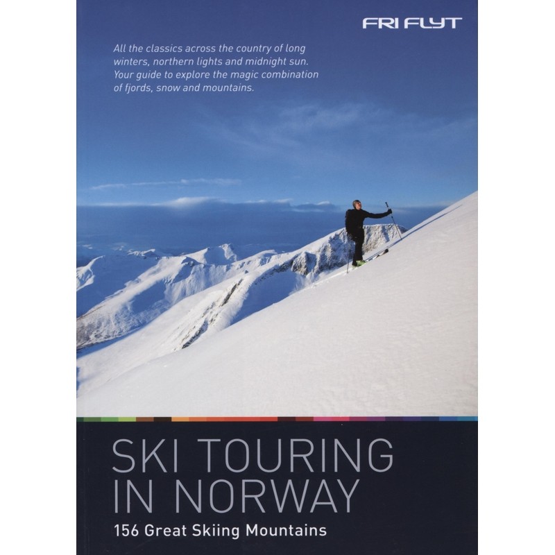 Ski Touring in Norway: 156 Great Skiing Mountains by Fri Flyt