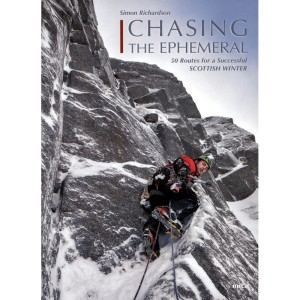 Chasing the Ephemeral: 50 Routes for a Successful Scottish Winter